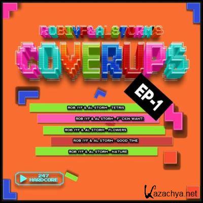 Rob Iyf & Al Storm - Cover Up's EP 1 (2022)