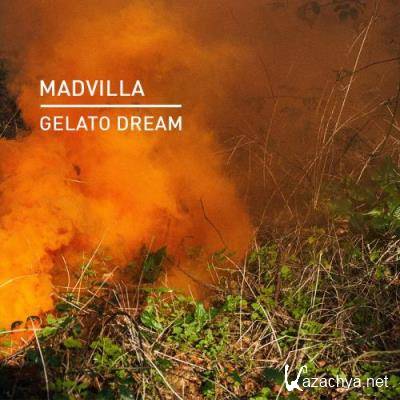 MADVILLA - Gelato Dream (2022)