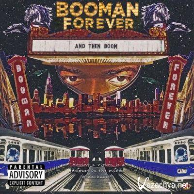 Booman Forever - And Then Boom (2022)