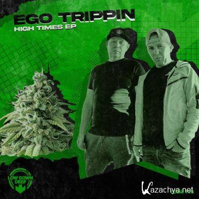 Ego Trippin - High Times EP (2022)