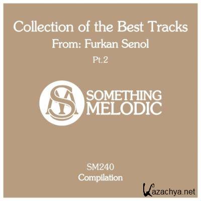 Collection of the Best Tracks From: Furkan Senol, Pt. 2 (2022)