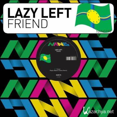 Lazy Left - Friend (2022)