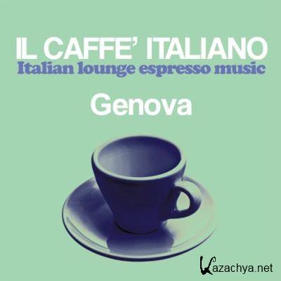 Il Caffe Italiano Genova (Italian Lounge Espresso Music) (2022)