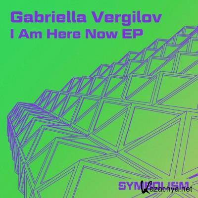 Gabriella Vergilov - I Am Here Now EP (2022)