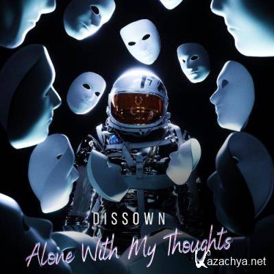 Dissown - Alone With My Thoughts (2022)