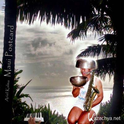 Ariel Kalma - Maui Postcard (2022)
