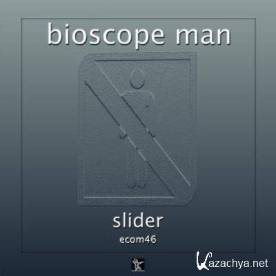 Bioscope Man - Slider (2022)