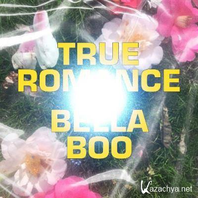 Bella Boo - True Romance (2022)