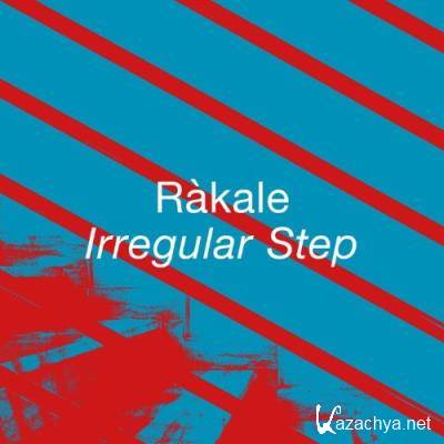 Rakale - Irregular Step (2022)