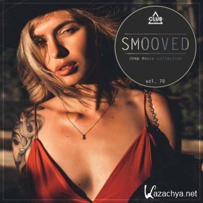 Smooved - Deep House Collection, Vol. 70 (2022)