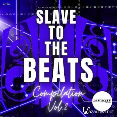 Slave To The Beats Compilation Vol.2 (2022)
