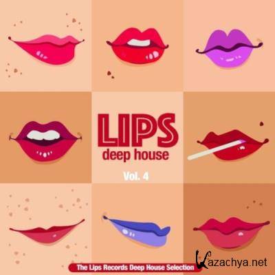 Lips Deep House, Vol. 4 (The Lips Records Depp House Selection) (2022)