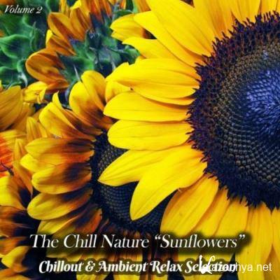 The Chill Nature "Sunflower", Vol. 2 (Chillout & Ambient Relax Selection) (2022)