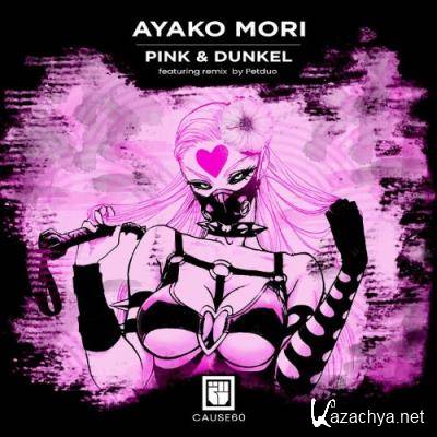 Ayako Mori - Pink & Dunkel (2022)