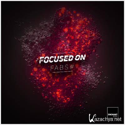 Fabs# - Focused On (2022)