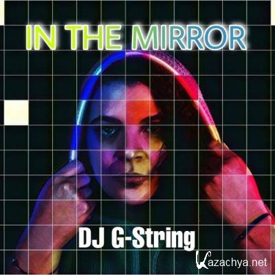 DJ G-String - In the Mirror (2022)