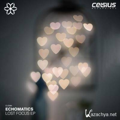 Echomatics - Lost Focus EP (2022)