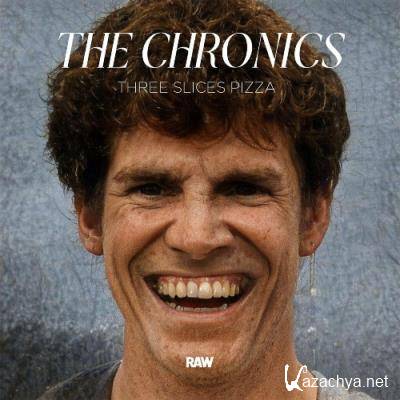 The Chronics - Three Slices Pizza (2022)