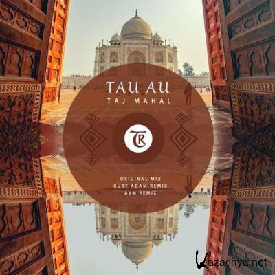 Tau AU - Taj Mahal (2022)
