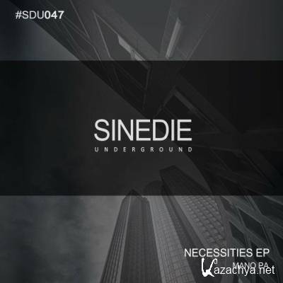 Mano Pa - Necessities (2022)