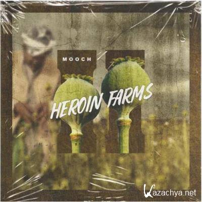 Mooch - Heroin Farms 2 (2022)