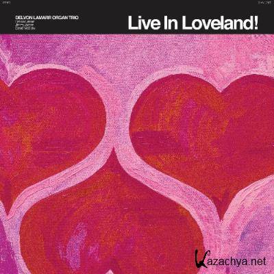 Delvon Lamarr Organ Trio - Live In Loveland! (2022)