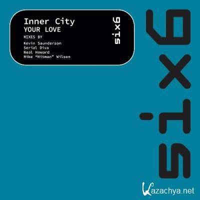 Inner City - Your Love (2022)