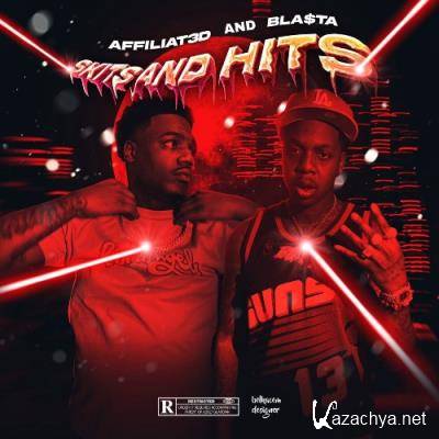 Affiliat3d & Bla$ta - Skits And Hits (2022)