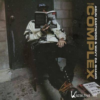 Asun Eastwood & Wavy Da Ghawd - The Complex (2022)