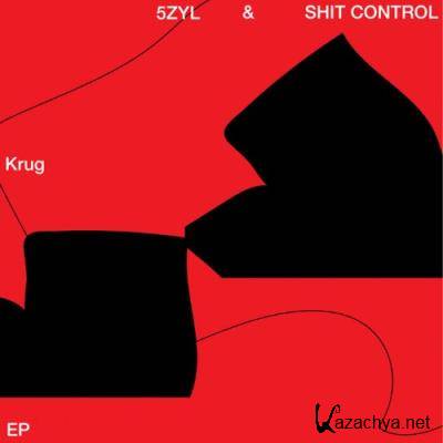 5ZYL & Shit Control - Krug (2022)