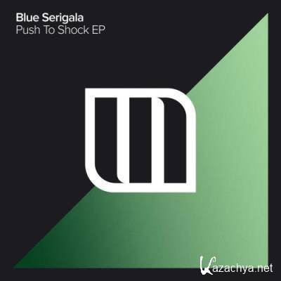Blue Serigala - Push To Shock EP (2022)
