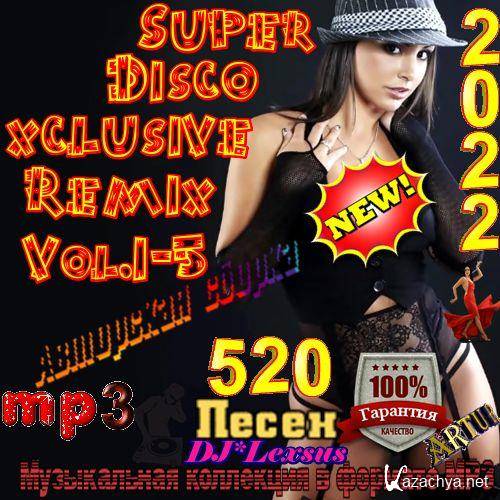 Super Disco �xclusive Remix Vol.1-5 (2022)