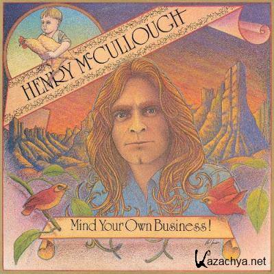 Henry McCullough - Mind Your Own Business (2022)