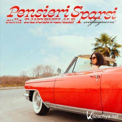 Svegliaginevra - Pensieri Sparsi Sulla Tangenziale (2022) Svegliaginevra - Pensieri Sparsi Sulla Tangenziale (2022)