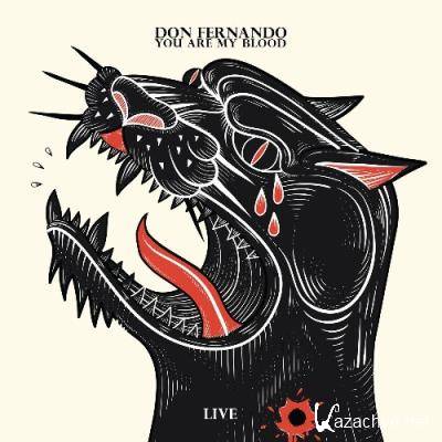 Don Fernando - You Are My Blood (Live) (2022)