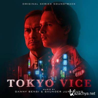 Danny Bensi & Saunder Jurriaans - Tokyo Vice (Original Series Soundtrack) (2022)