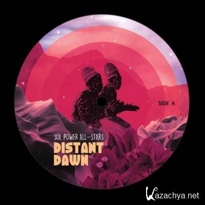 Sol Power All-Stars - Distant Dawn (2022)