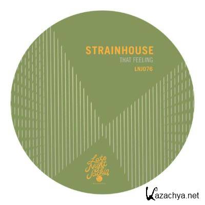 Strainhouse - That Feeling (2022)