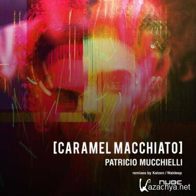 Patricio Mucchielli - Caramel Macchiato (2022)