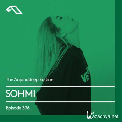 SOHMI - The Anjunadeep Edition 396 (2022-04-27)