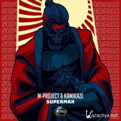 M-Project & Kamikaze - Supermax (2022)