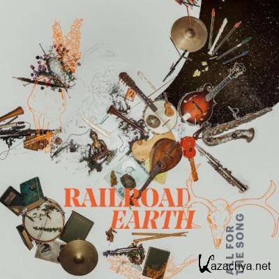 Railroad Earth - All For the Song (2022)