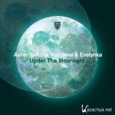Asher Swissa with Korolova & Evelynka - Under the Moonlight (2022)