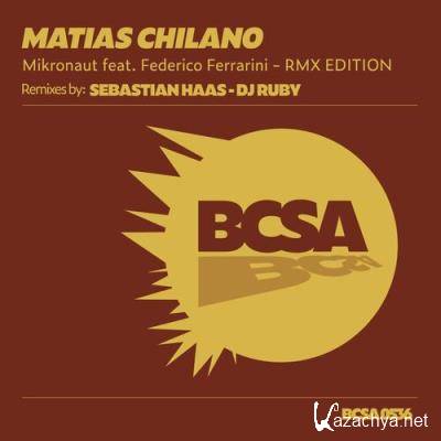Matias Chilano ft Federico Ferrarini - Mikronaut Remix Edition (2022)