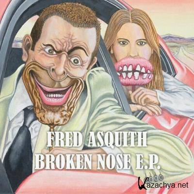 Fred Asquith - Broken Nose EP (2022)
