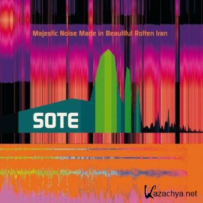 Sote - Majestic Noise Made In Beautiful Rotten Iran (2022)