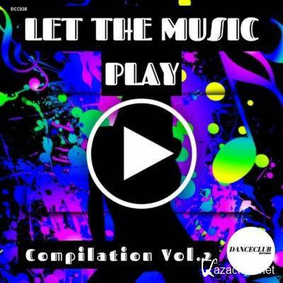 Let The Music Play Compilation Vol.2 (2022)