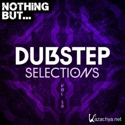 Nothing But... Dubstep Selections, Vol. 10 (2022)