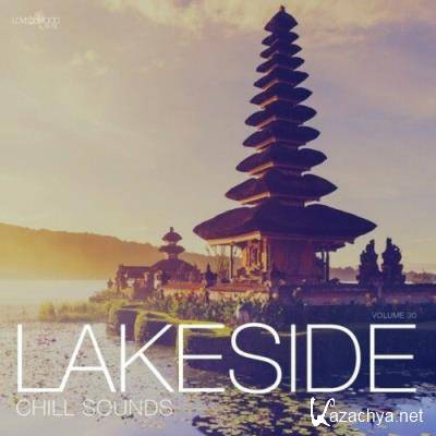 Lakeside Chill Sounds, Vol. 30 (2022)