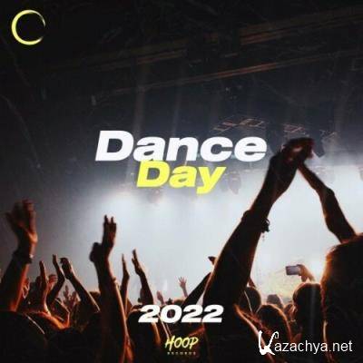 Dance Day 2022: The Best Music For Dancing By Hoop Records (2022)